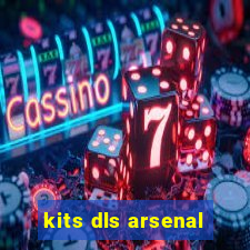 kits dls arsenal